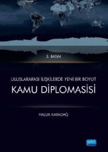 Uluslararası İlişkilerde Yeni Bir Boyut Kamu Diplomasisi - Haluk Karadağ